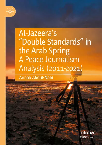 Cover: Al-Jazeera’s “Double Standards” in the Arab Spring