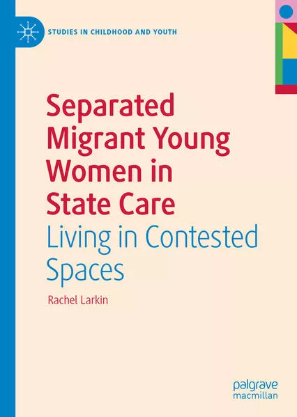 Separated Migrant Young Women in State Care</a>