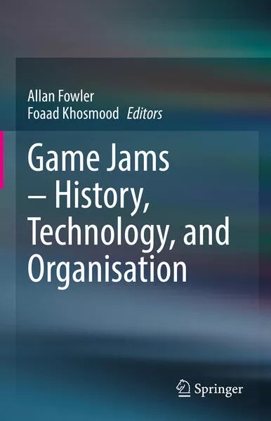 Cover: Game Jams – History, Technology, and Organisation