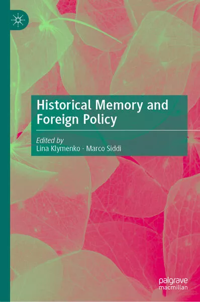 Cover: Historical Memory and Foreign Policy