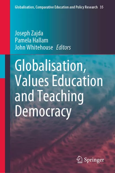 Cover: Globalisation, Values Education and Teaching Democracy