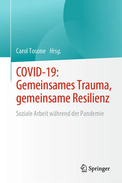 Cover: COVID-19: Gemeinsames Trauma, gemeinsame Resilienz