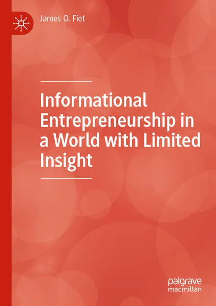 Informational Entrepreneurship in a World with Limited Insight</a>