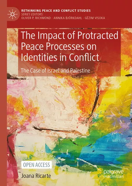 Cover: The Impact of Protracted Peace Processes on Identities in Conflict