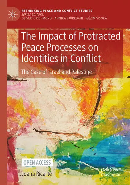 Cover: The Impact of Protracted Peace Processes on Identities in Conflict