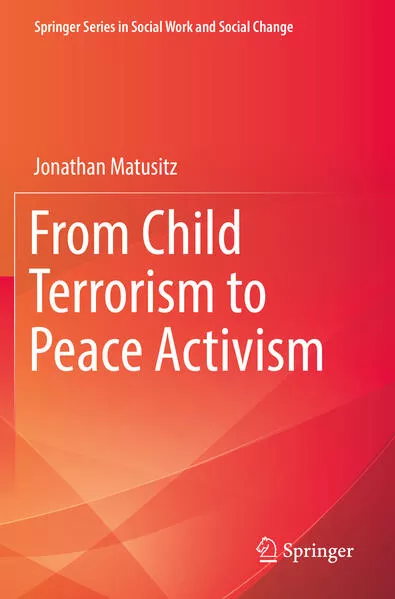 From Child Terrorism to Peace Activism</a>