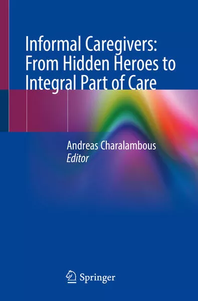 Cover: Informal Caregivers: From Hidden Heroes to Integral Part of Care