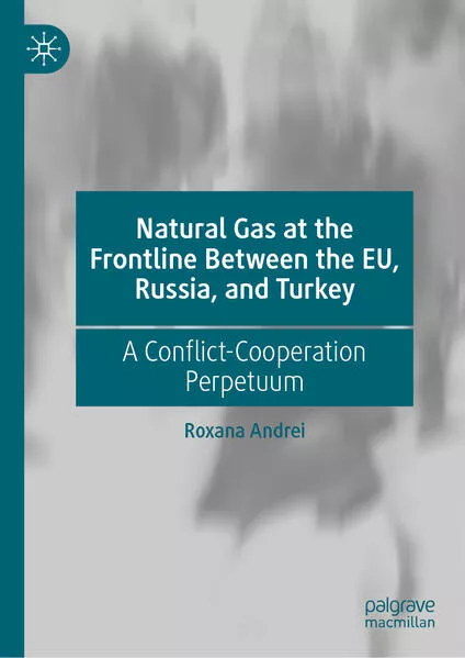 Cover: Natural Gas at the Frontline Between the EU, Russia, and Turkey