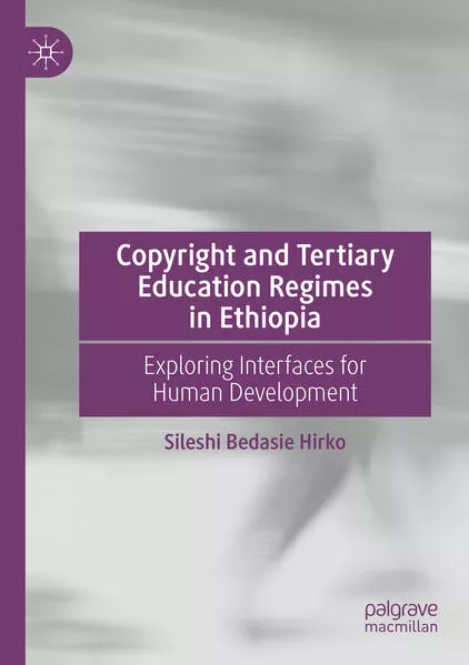 Cover: Copyright and Tertiary Education Regimes in Ethiopia
