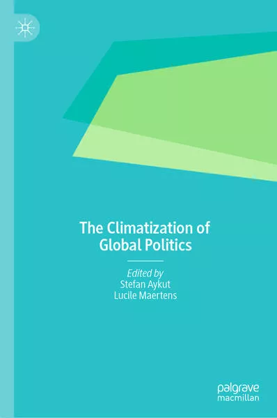 The Climatization of Global Politics</a>