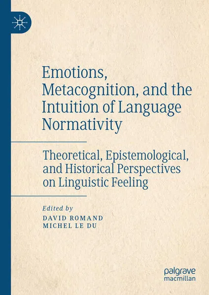 Cover: Emotions, Metacognition, and the Intuition of Language Normativity