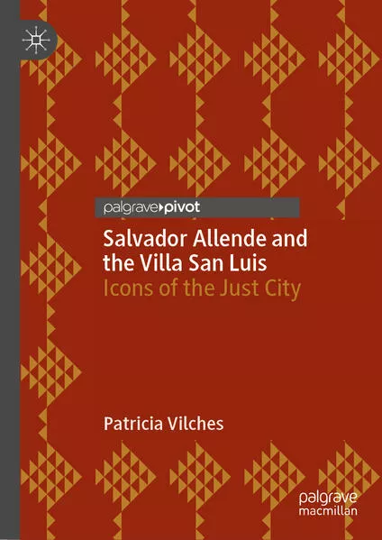 Cover: Salvador Allende and the Villa San Luis