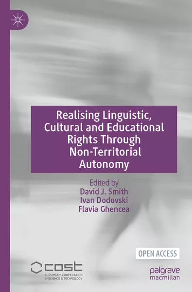 Cover: Realising Linguistic, Cultural and Educational Rights Through Non-Territorial Autonomy