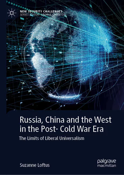 Cover: Russia, China and the West in the Post- Cold War Era