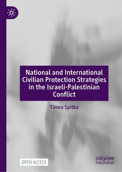 Cover: National and International Civilian Protection Strategies in the Israeli-Palestinian Conflict