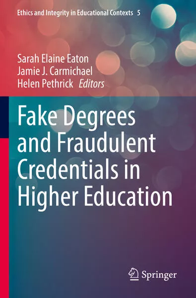 Cover: Fake Degrees and Fraudulent Credentials in Higher Education