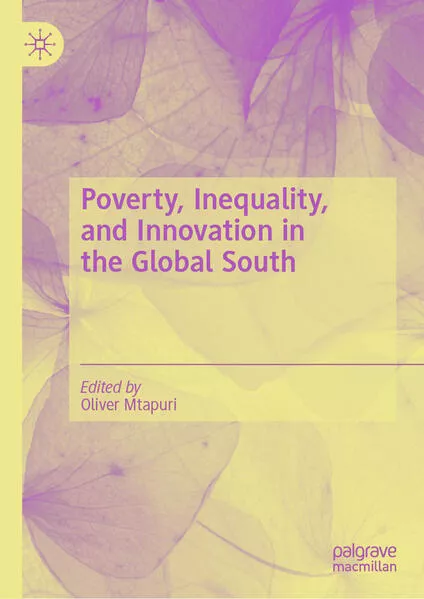Cover: Poverty, Inequality, and Innovation in the Global South