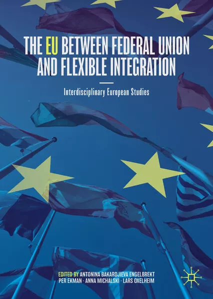 Cover: The EU between Federal Union and Flexible Integration