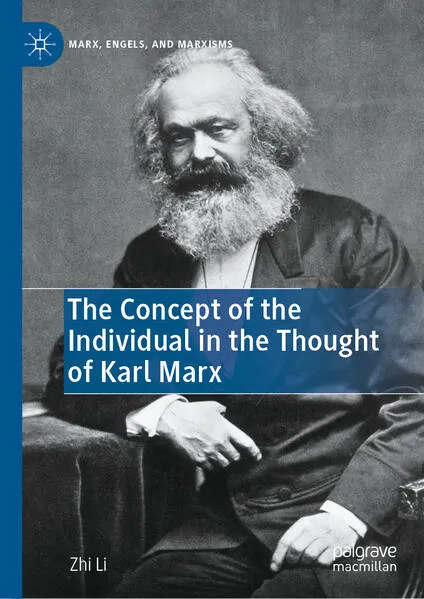 Cover: The Concept of the Individual in the Thought of Karl Marx
