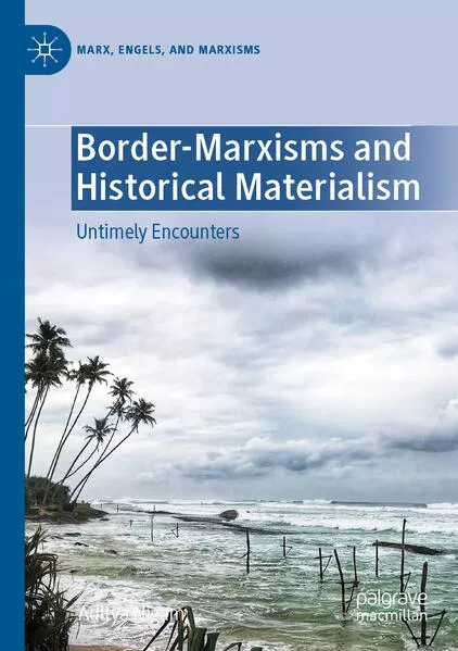 Border-Marxisms and Historical Materialism</a>