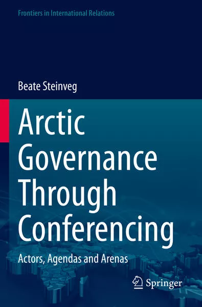 Cover: Arctic Governance Through Conferencing