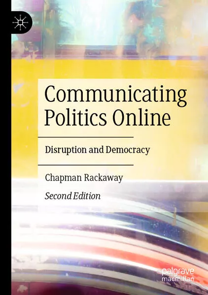 Communicating Politics Online