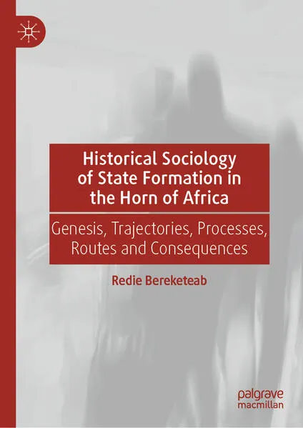 Cover: Historical Sociology of State Formation in the Horn of Africa