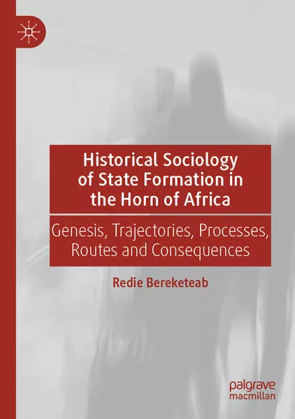 Cover: Historical Sociology of State Formation in the Horn of Africa