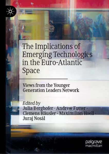 The Implications of Emerging Technologies in the Euro-Atlantic Space</a>
