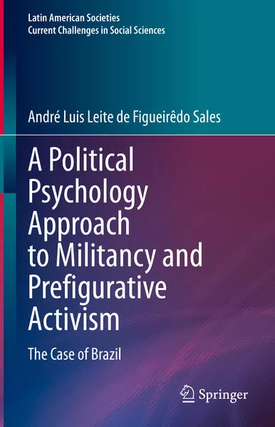 Cover: A Political Psychology Approach to Militancy and Prefigurative Activism