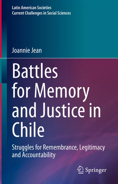 Cover: Battles for Memory and Justice in Chile