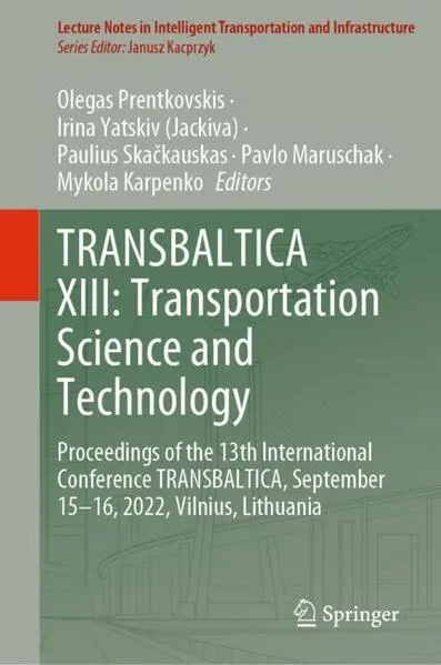 TRANSBALTICA XIII: Transportation Science and Technology</a>