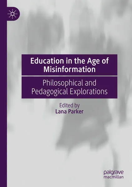 Cover: Education in the Age of Misinformation