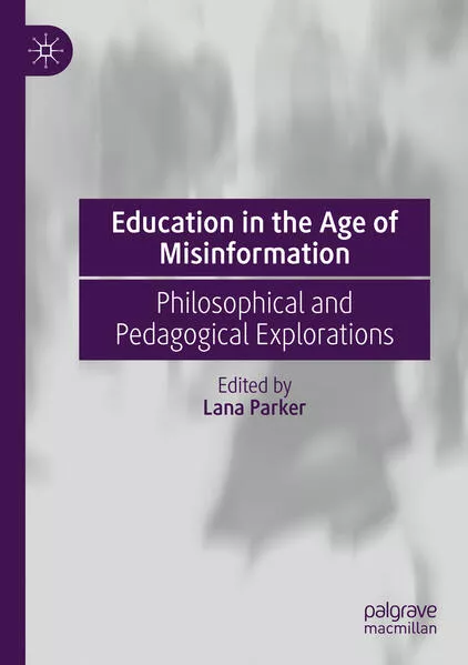 Education in the Age of Misinformation</a>