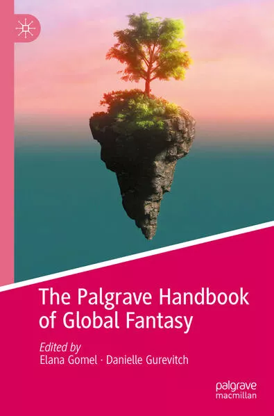 Cover: The Palgrave Handbook of Global Fantasy