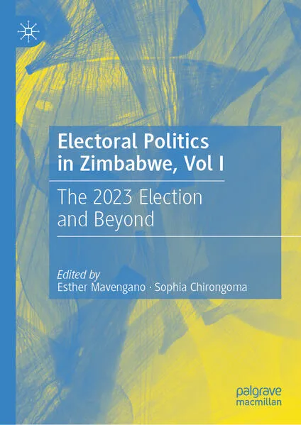 Cover: Electoral Politics in Zimbabwe, Vol I
