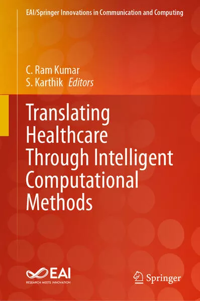 Translating Healthcare Through Intelligent Computational Methods</a>