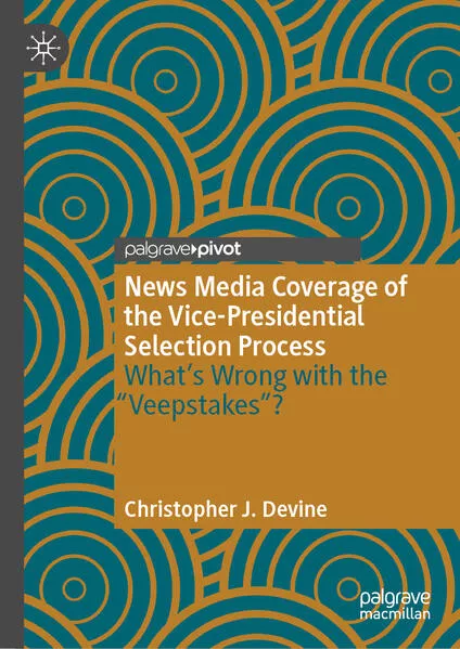 Cover: News Media Coverage of the Vice-Presidential Selection Process