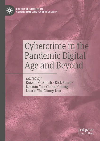 Cover: Cybercrime in the Pandemic Digital Age and Beyond