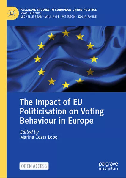 Cover: The Impact of EU Politicisation on Voting Behaviour in Europe
