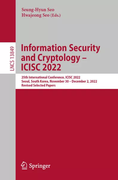 Cover: Information Security and Cryptology – ICISC 2022