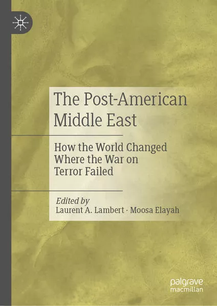 Cover: The Post-American Middle East