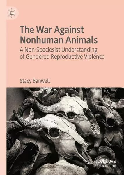 Cover: The War Against Nonhuman Animals
