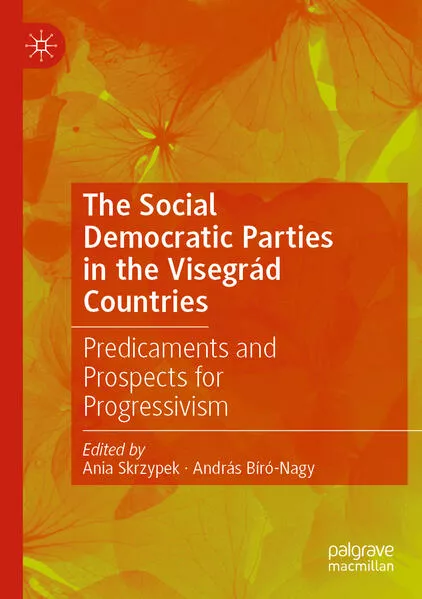 The Social Democratic Parties in the Visegrád Countries