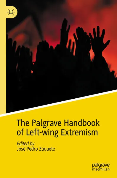 The Palgrave Handbook of Left-wing Extremism