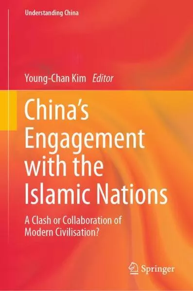 Cover: China’s Engagement with the Islamic Nations
