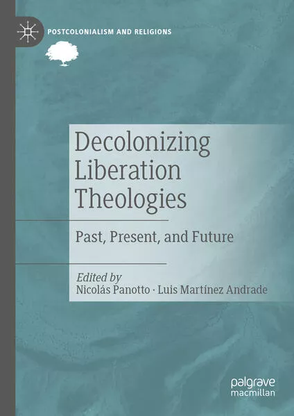 Cover: Decolonizing Liberation Theologies