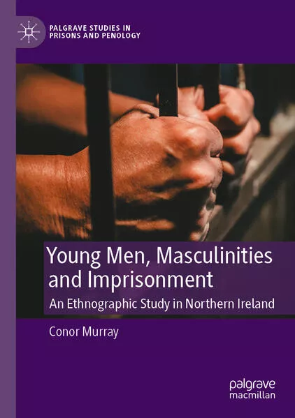 Cover: Young Men, Masculinities and Imprisonment