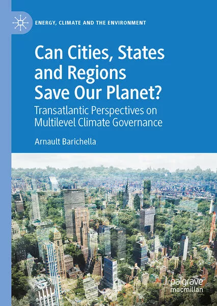 Cover: Can Cities, States and Regions Save Our Planet?