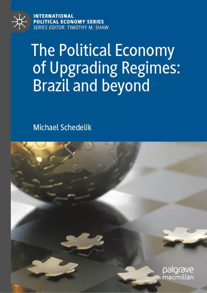 Cover: The Political Economy of Upgrading Regimes: Brazil and beyond